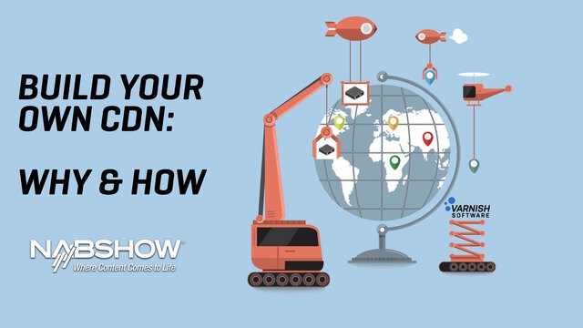 Build your own CDN with Varnish Enterprise