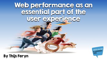 Web performance as an essential part of the user experience. Presented by Thijs Feryn on 2017-11-07